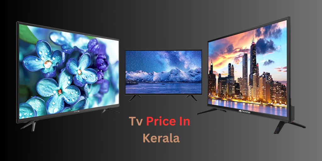 Led Tv Price In Kerala